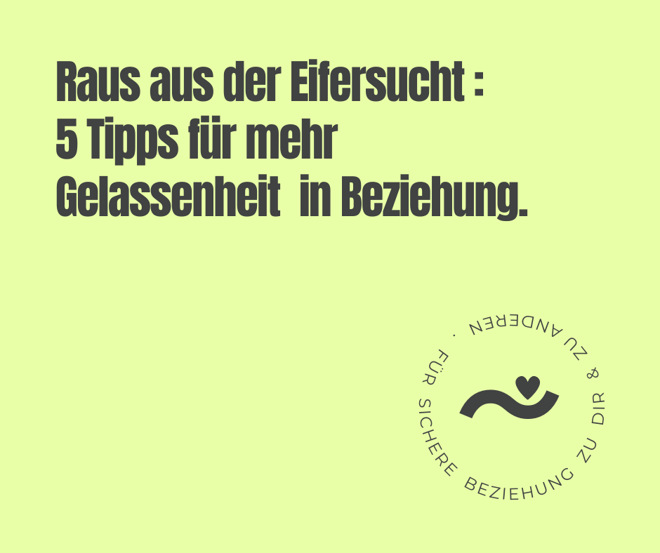 Raus aus der Eifersucht